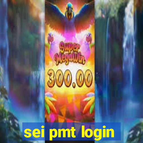 sei pmt login